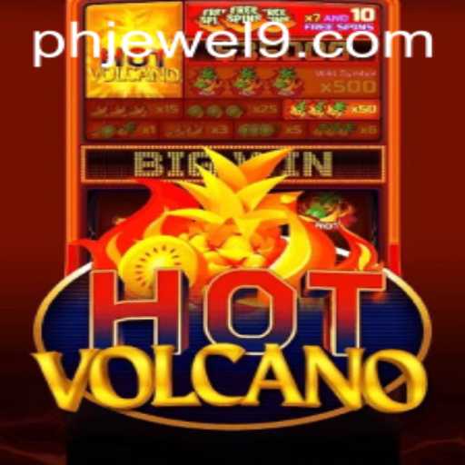 HotVolcano: Erupting Fun and Adventure with PHJEWEL