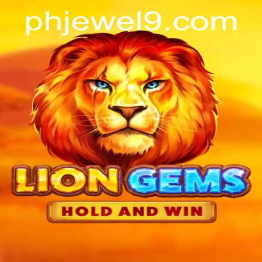 Exploring the Fierce World of LionGems and the PHJEWEL Experience