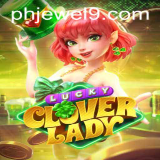 Explore the Enchanting World of LuckyCloverLady: A Comprehensive Guide