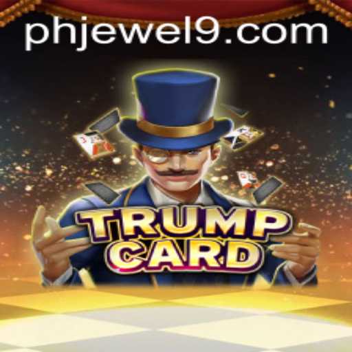 Exploring the World of TrumpCard: A Strategic Journey into PHJEWEL